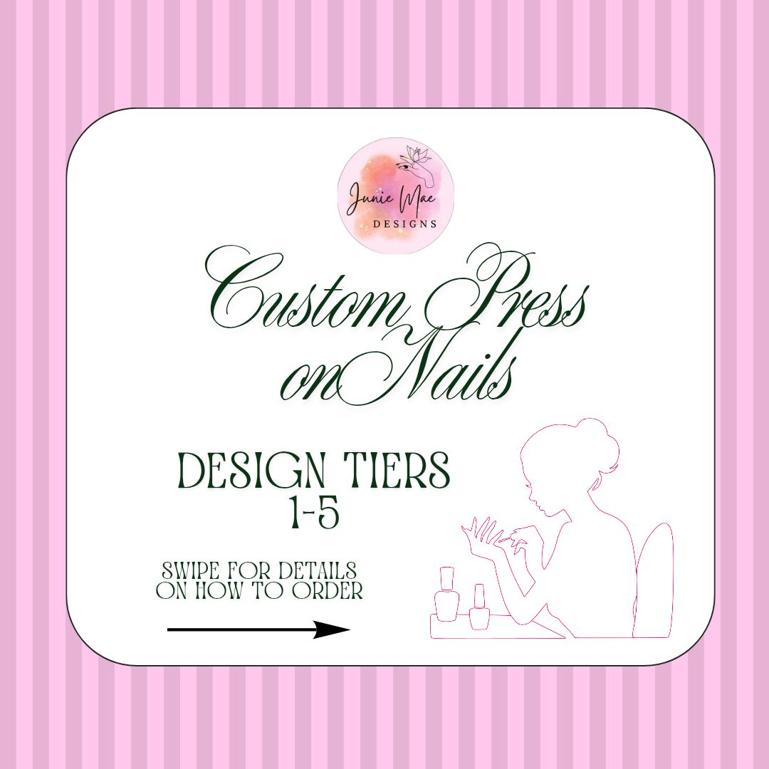 Custom Press on Nails Tiers 1-5